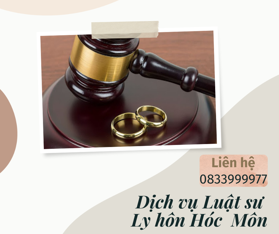 Dịch vụ Luật sư Ly hôn Hóc Môn Dịch vụ Luật sư Ly hôn Hóc Môn