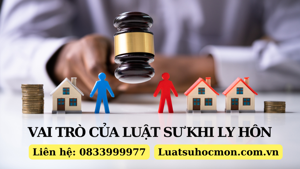 Vai trò của Luật sư khi ly hôn